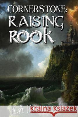 Cornerstone: Raising Rook K. a. Krisko 9781484005521 Createspace - książka