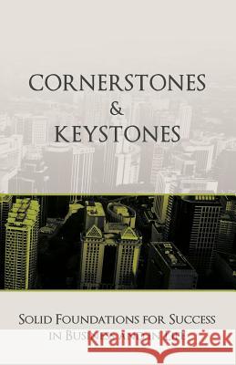 Cornerstones and Keystones: Solid Foundations for Success in Business and Life Keystone Speakers Michael Bayer Emma Frost 9780994051950 Emma Frost - książka