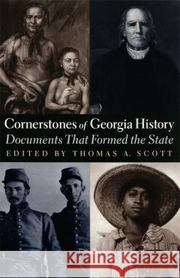 Cornerstones of Georgia History Scott, Thomas a. 9780820317434 University of Georgia Press - książka