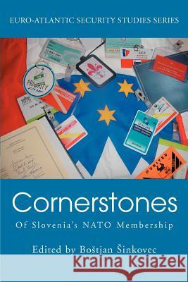 Cornerstones: Of Slovenia's NATO Membership Sinkovec, Bostjan 9780595279692 iUniverse - książka