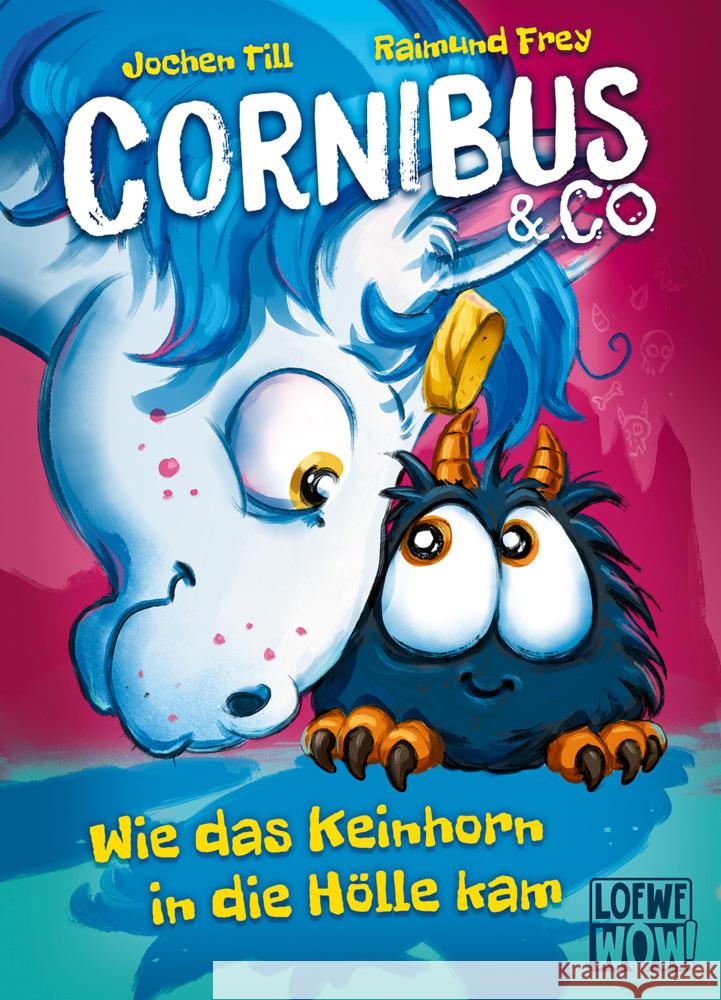 Cornibus & Co. (Band 4) - Wie das Keinhorn in die Hölle kam Till, Jochen 9783743215788 Loewe - książka