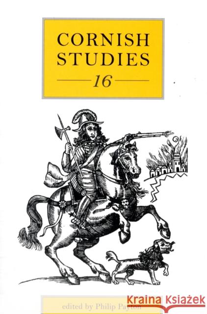 Cornish Studies Volume 16 Philip Payton 9780859898362 University of Exeter Press - książka