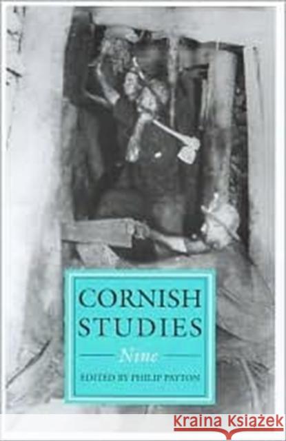 Cornish Studies Volume 9 Philip Payton 9780859897020 University of Exeter Press - książka