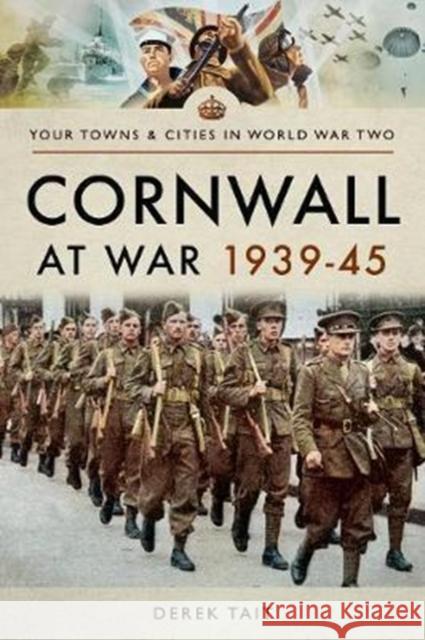 Cornwall at War 1939 45 Derek Tait 9781473892248 Pen & Sword Books Ltd - książka