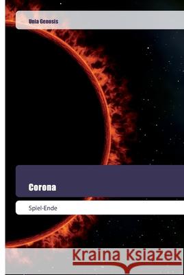 Corona Unia Genosis 9786200518934 Goldene Rakete - książka