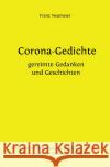 Corona-Gedichte | gereimte Gedanken und Geschichten Neumeier, Franz 9783753165011 epubli