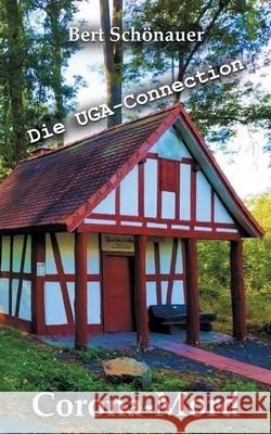 Corona-Mord: Die UGA-Connection Bert Schönauer 9783752646719 Books on Demand - książka