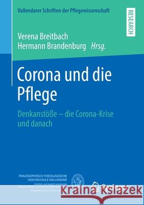 Corona Und Die Pflege: Denkanstöße - Die Corona-Krise Und Danach Breitbach, Verena 9783658340445 Springer - książka