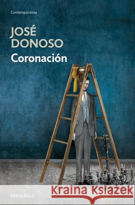 Coronación / Coronation Donoso, Jose 9788466358989 Debolsillo - książka