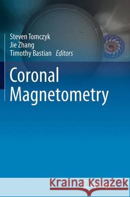 Coronal Magnetometry Steven Tomczyk Jie Zhang Timothy Bastian 9781493949830 Springer - książka