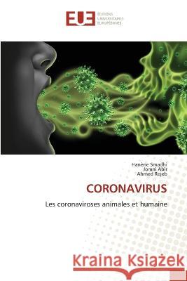 Coronavirus Hanène Smadhi, Jomni Abir, Ahmed Rejeb 9786203441826 International Book Market Service Ltd - książka