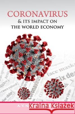 Coronavirus and its Impact on the World Economy A V Narayanmurthy 9789393971371 Hawk Press - książka