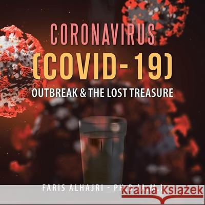Coronavirus (Covid-19) Outbreak & the Lost Treasure Faris Alhajr 9781728352428 Authorhouse UK - książka