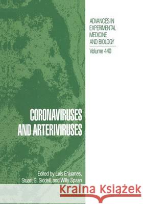 Coronaviruses and Arteriviruses Luis Enjuanes Stuart G. Siddel Willy Spaan 9781461374329 Springer - książka