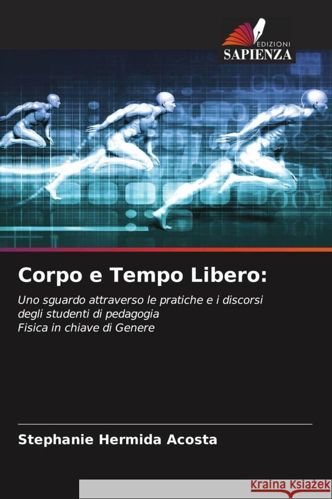 Corpo e Tempo Libero Stephanie Hermid 9786208222246 Edizioni Sapienza - książka