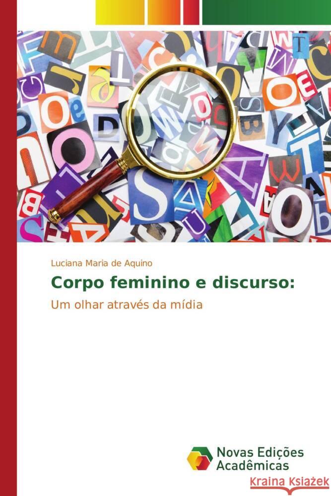 Corpo feminino e discurso: Aquino, Luciana Maria de 9783330196339 Novas Edições Acadêmicas - książka