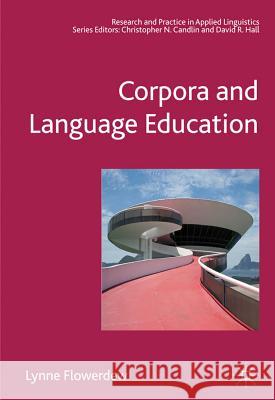 Corpora and Language Education Lynne Flowerdew 9781403998934  - książka