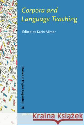 CORPORA AND LANGUAGE TEACHING  9789027223074 JOHN BENJAMINS PUBLISHING CO - książka