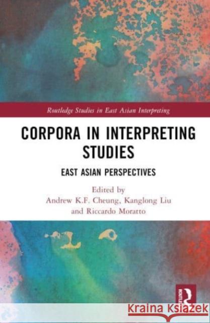 Corpora in Interpreting Studies  9781032456270 Taylor & Francis Ltd - książka