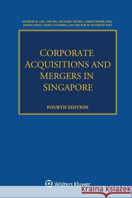 Corporate Acquisitions and Mergers in Singapore Andrew M Lim, Lim Mei, Richard Young 9789403503066 Kluwer Law International - książka