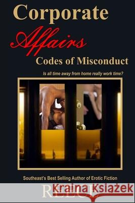 Corporate Affairs: Codes of Misconduct Reece 9780557501786 Lulu.com - książka