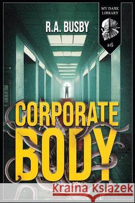 Corporate Body Sadie Hartmann R a Busby  9798374596007 Independently Published - książka