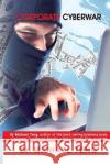 Corporate Cyberwar Dr Michael Teng 9789810897574 Corporate Turnaround Centre Pte Ltd