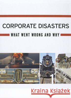 Corporate Disasters: What Went Wrong and Why Miranda H Ferrara, Michele P Lameau 9781414496146 Cengage Learning, Inc - książka