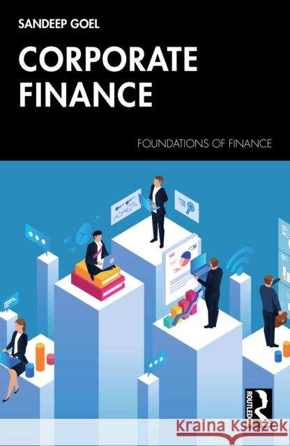 Corporate Finance Sandeep (Management Development Institute, Gurgaon, India) Goel 9781041220107 Routledge - książka