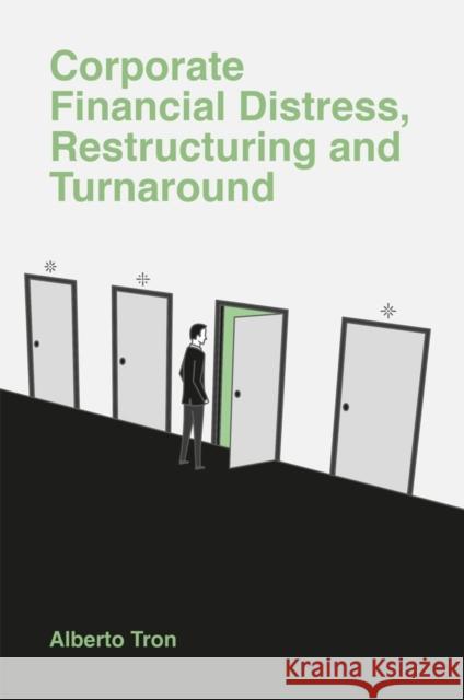 Corporate Financial Distress: Restructuring and Turnaround Alberto Tron (Bocconi University) 9781839829819 Emerald Publishing Limited - książka