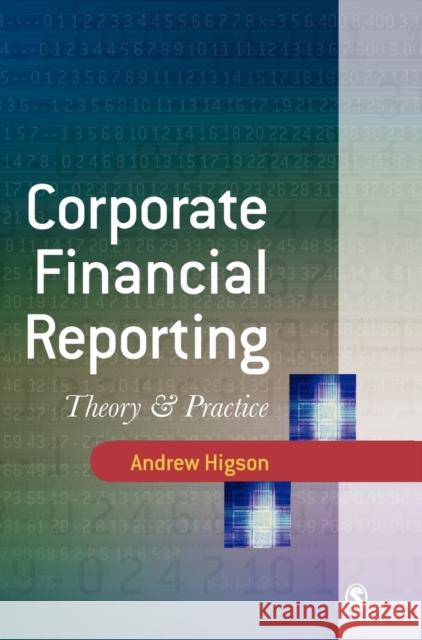 Corporate Financial Reporting: Theory and Practice Higson, Andrew 9780761971405 Sage Publications - książka