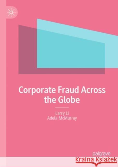 Corporate Fraud Across the Globe Adela McMurray 9789811936661 Springer Verlag, Singapore - książka