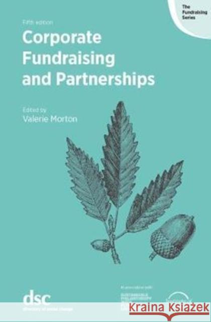 Corporate Fundraising and Partnerships Valerie Morton 9781784820282 Directory of Social Change - książka