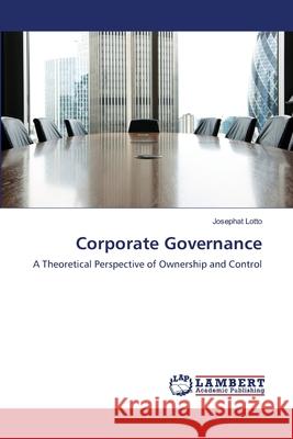 Corporate Governance Josephat Lotto 9783659163975 LAP Lambert Academic Publishing - książka