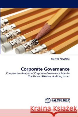 Corporate Governance Maryna Polyatska 9783838358864 LAP Lambert Academic Publishing - książka