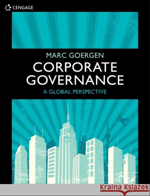 Corporate Governance : A Global Perspective Marc Goergen Marc Goergen  9781473759176 Cengage Learning EMEA - książka