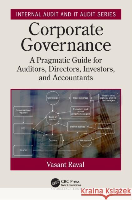 Corporate Governance: A Pragmatic Guide for Auditors, Directors, Investors, and Accountants Vasant Raval 9780367862756 Auerbach Publications - książka