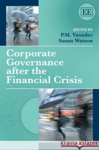 Corporate Governance After the Financial Crisis P.M. Vasudev Susan Watson  9780857931528 Edward Elgar Publishing Ltd - książka