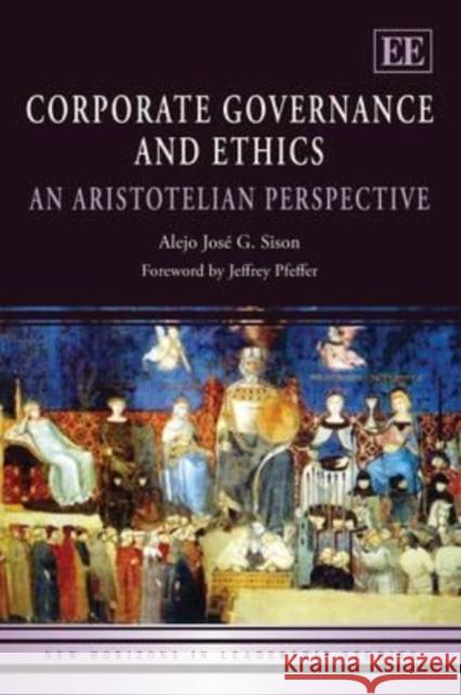 Corporate Governance and Ethics: An Aristotelian Perspective  9781845427467 Edward Elgar Publishing Ltd - książka