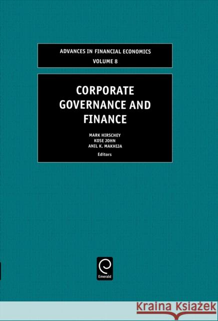 Corporate Governance and Finance M. Hirschey K. John A. Makhija 9780762310272 JAI Press - książka