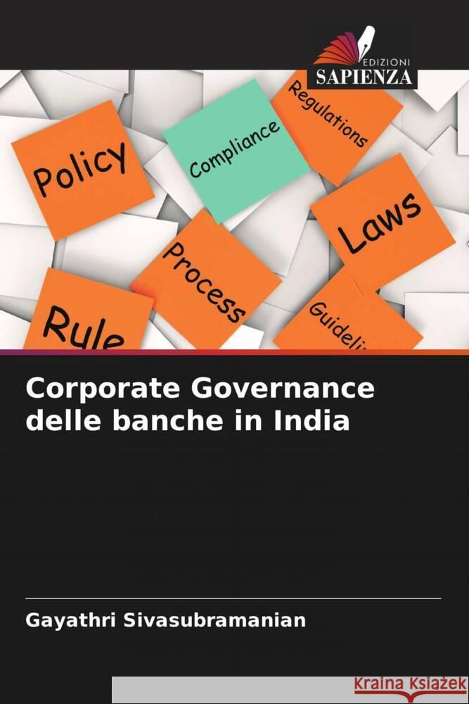 Corporate Governance delle banche in India Sivasubramanian, Gayathri 9786209348815 Edizioni Sapienza - książka