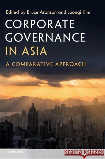 Corporate Governance in Asia: A Comparative Approach Bruce Aronson Joongi Kim 9781108420778 Cambridge University Press - książka