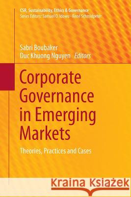 Corporate Governance in Emerging Markets: Theories, Practices and Cases Boubaker, Sabri 9783662523391 Springer - książka