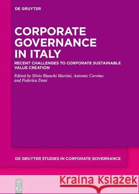 Corporate Governance in Italy: Recent Challenges to Corporate Sustainable Value Creation Silvio Bianch Antonio Corvino Federica Doni 9783110707441 de Gruyter - książka