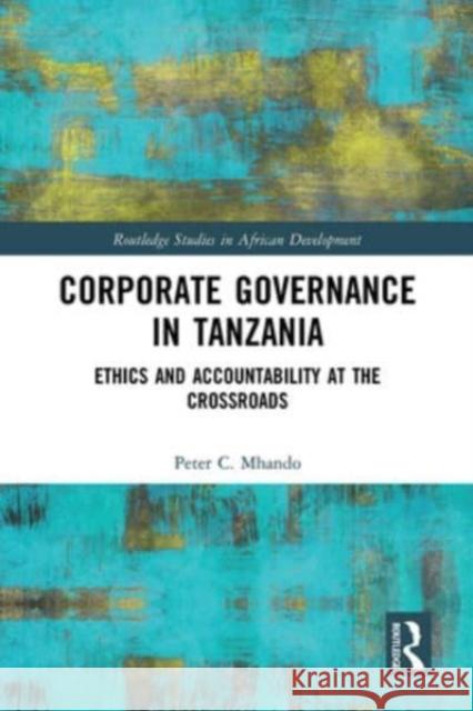 Corporate Governance in Tanzania Peter C. Mhando 9781032570662 Taylor & Francis - książka