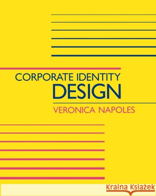 Corporate Identity Design Veronica Napoles 9780471289470 John Wiley & Sons - książka