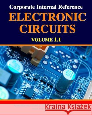 Corporate Internal Reference Electronic Circuits Volume 1.1 Leserati Circle 9781440426582 Createspace - książka