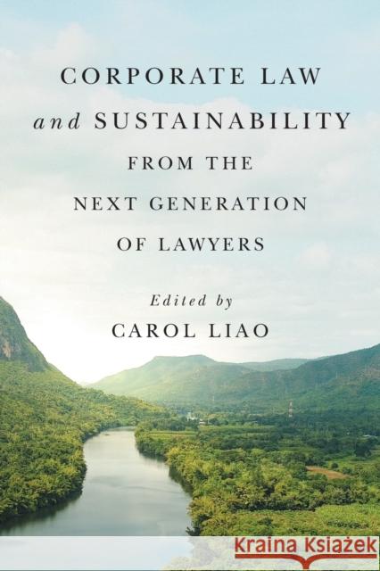 Corporate Law and Sustainability from the Next Generation of Lawyers Carol Liao Joel Bakan 9780228011323 McGill-Queen's University Press - książka