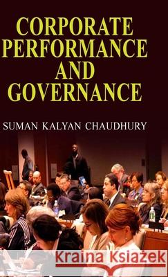 Corporate Performance and Governance S. K. Chaudhury 9789350560525 Discovery Publishing House Pvt Ltd - książka