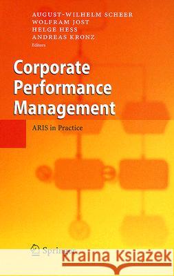 Corporate Performance Management: Aris in Practice Scheer, August-Wilhelm 9783540307037 Springer - książka
